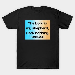 Bible Verse Psalm 23:1 T-Shirt